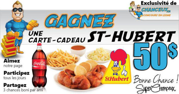 CONCOURS EXCLUSIF - Concours GAGNEZ Une Carte-Cadeau St-Hubert de 50$