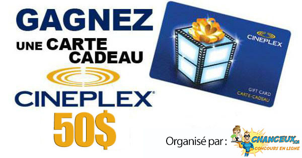 CONCOURS EXCLUSIF - Concours Gagnez une Carte-Cadeau Cinéplex de 50$