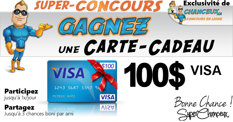 CONCOURS EXCLUSIF - Concours Gagnez une Carte-Cadeau VISA de 100$