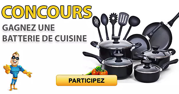 CONCOURS EXCLUSIF - Concours GAGNEZ UNE BATTERIE DE CUISINE