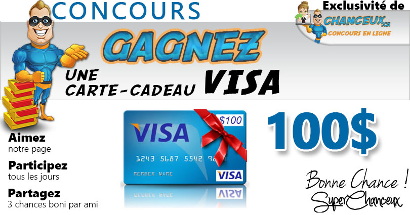 CONCOURS EXCLUSIF - Concours GAGNEZ une Carte-Cadeau VISA de 100$