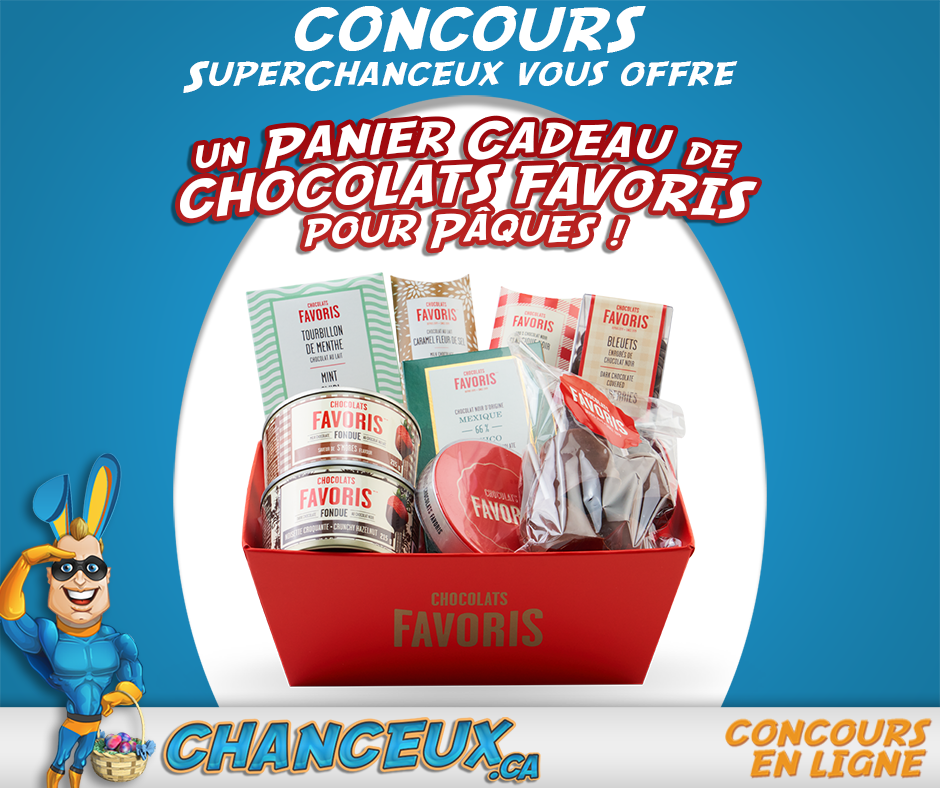 CONCOURS EXCLUSIF - Concours Gagnez un Panier Cadeau de Chocolats Favoris pour Pâques!