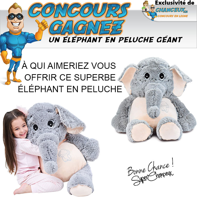 CONCOURS EXCLUSIF - Concours Éléphant Géant en Peluche