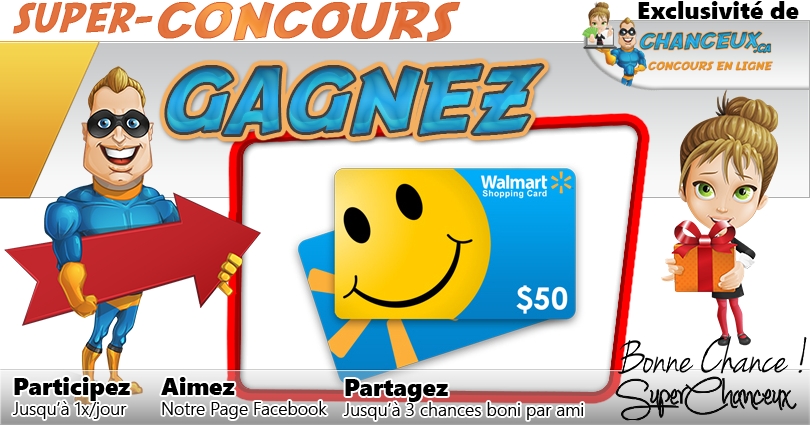 CONCOURS EXCLUSIF - Concours Gagnez une Carte-Cadeau Walmart de 50$