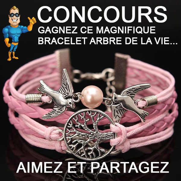 CONCOURS EXCLUSIF - Concours Bracelet Arbre de la Vie