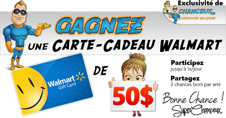 CONCOURS EXCLUSIF - Concours Gagnez une Carte-Cadeau Walmart de 50$