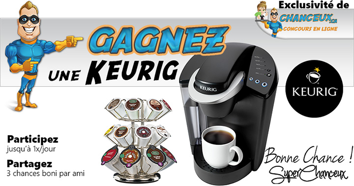 CONCOURS EXCLUSIF - Concours Gagnez une Keurig!