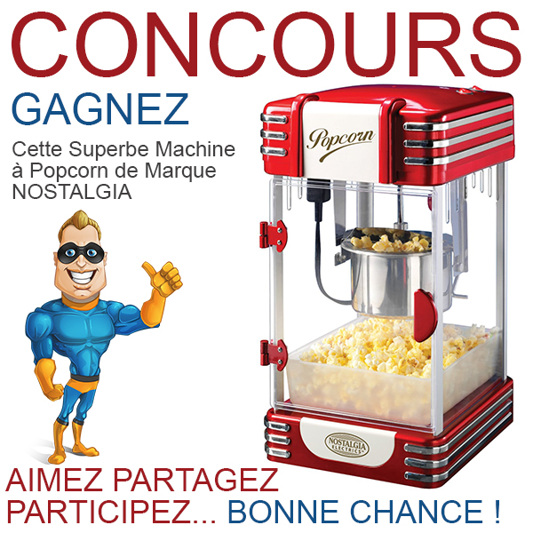 CONCOURS EXCLUSIF - Concours GAGNEZ une Machine à Popcorn NOSTALGIA