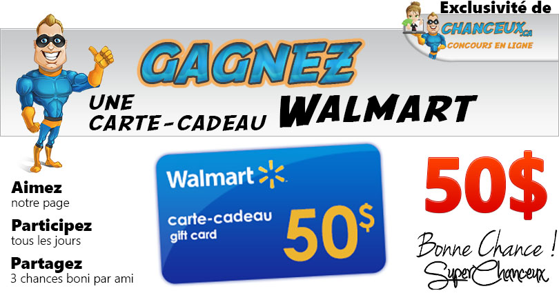 CONCOURS EXCLUSIF - Concours Gagnez une Carte-Cadeau Walmart de 50$