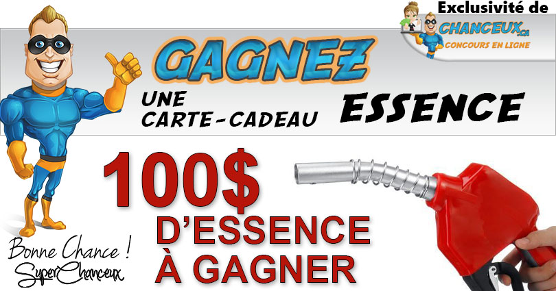 CONCOURS EXCLUSIF - Concours 100 $ en Essence à Gagner