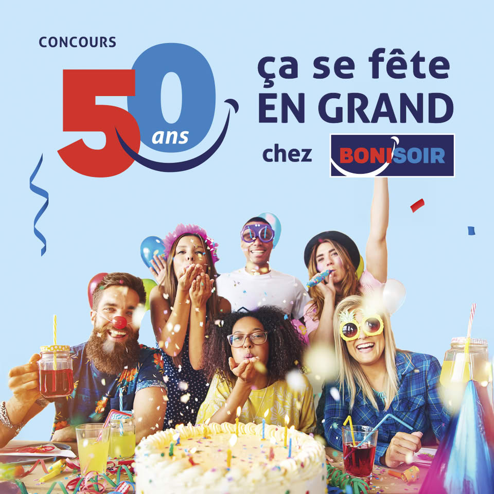 Concours 50 ans ça se fête en grand chez Boni-Soir!