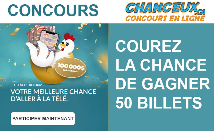 CONCOURS EXCLUSIF - Concours 50 Billets La Poule aux Oeufs d'Or à GAGNER