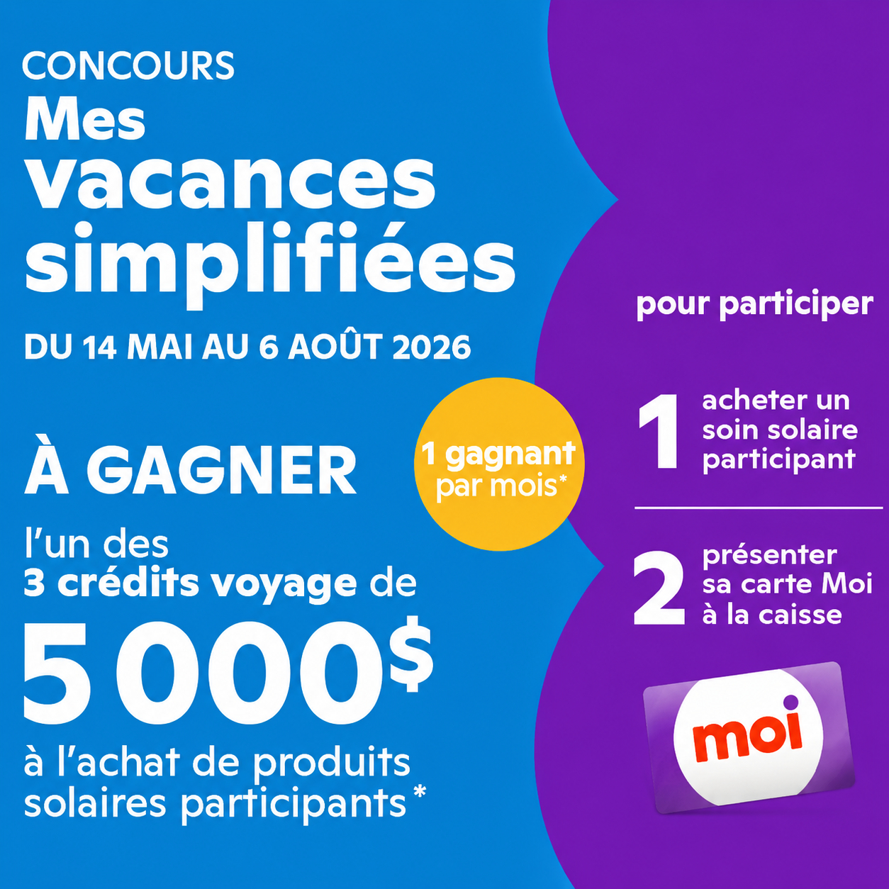 Concours Brunet Gagnez l'un des 3 crédits voyage de 5000$!