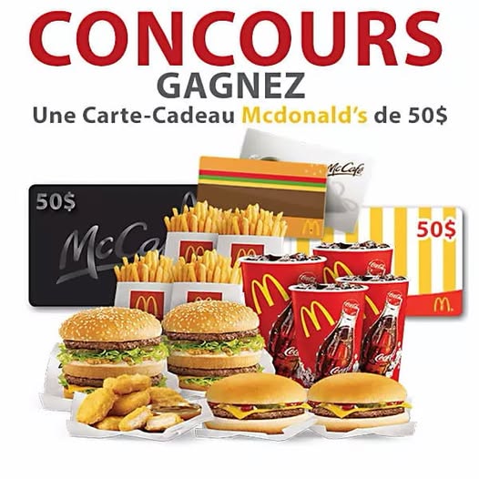 CONCOURS EXCLUSIF - Concours Carte-Cadeau 50$ McDonald's