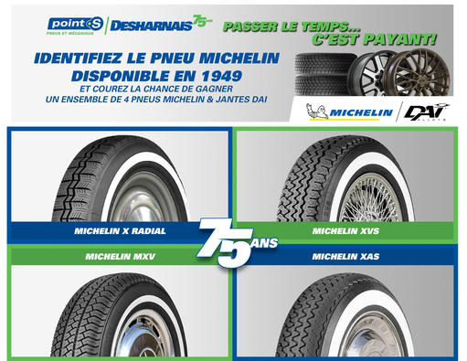 Concours Desharnais pneus & mécanique -  Gagnez 4 pneus de marque Michelin munis de jantes DAI ainsi que l'installation complète