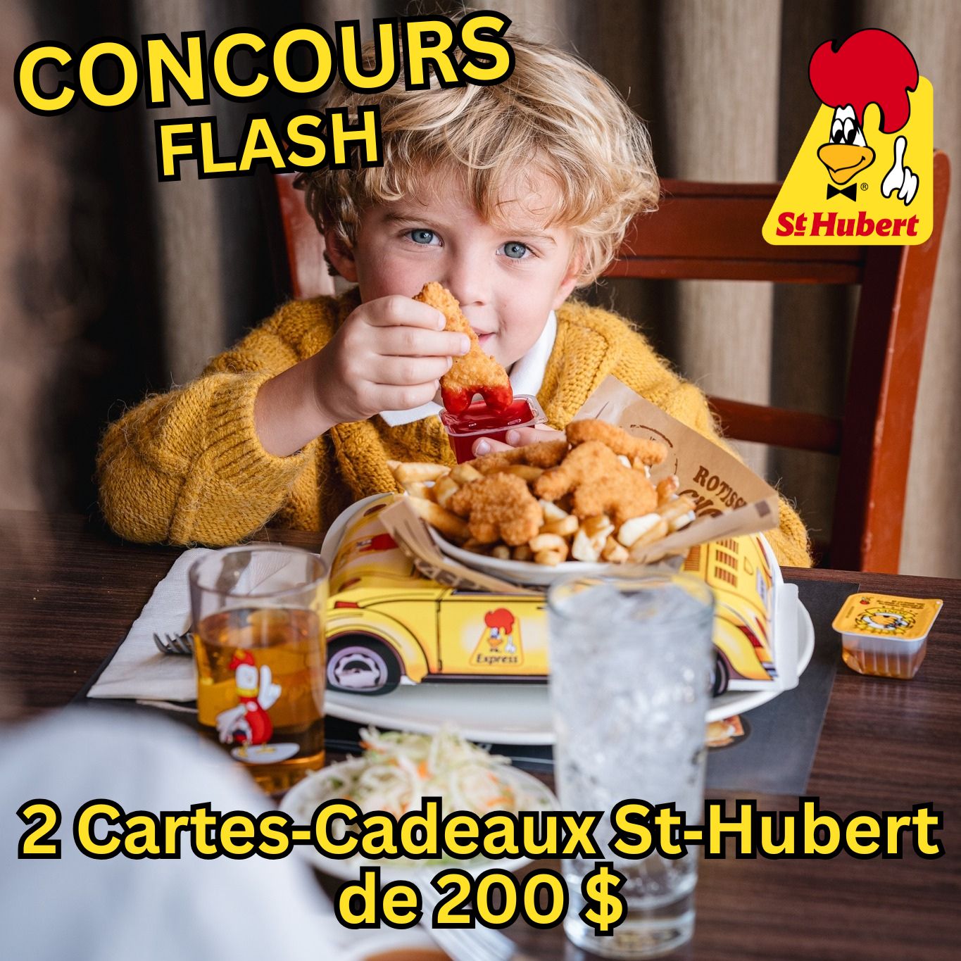 Concours Flash St-Hubert - 2 Cartes-Cadeaux de 200$ à GAGNER