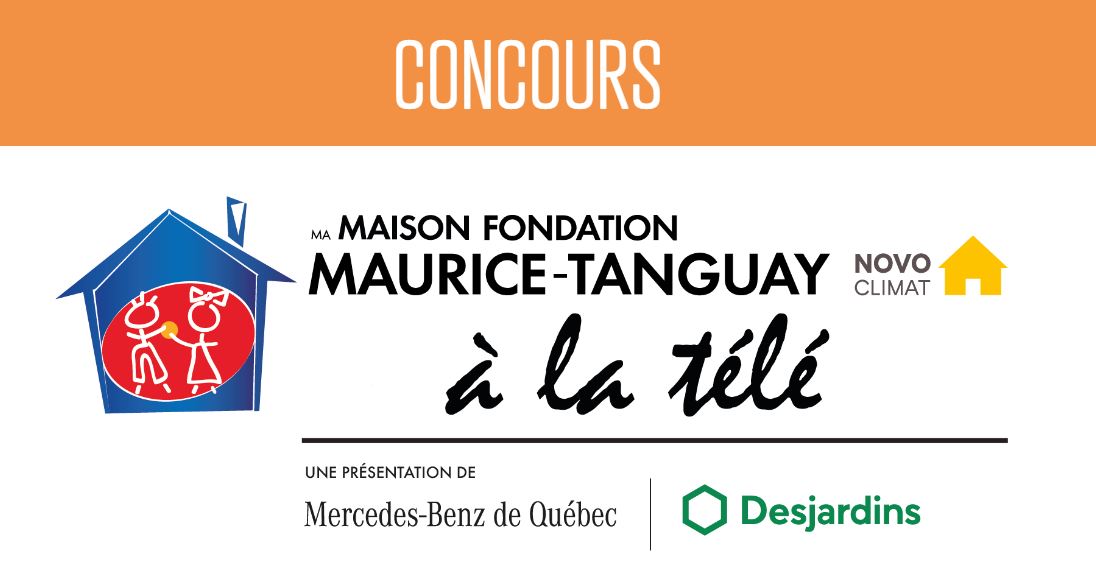 Concours Fondation Maurice-Tanguay - Chaque mois, inscrivez-vous pour remporter un prix d’une valeur minimum de 2 500 $.