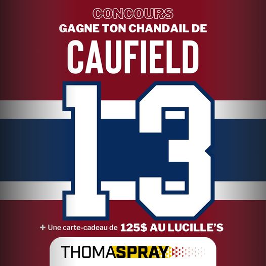 Concours Gagne un chandail officiel de Caufield et une carte-cadeau de 125$ chez Lucille's