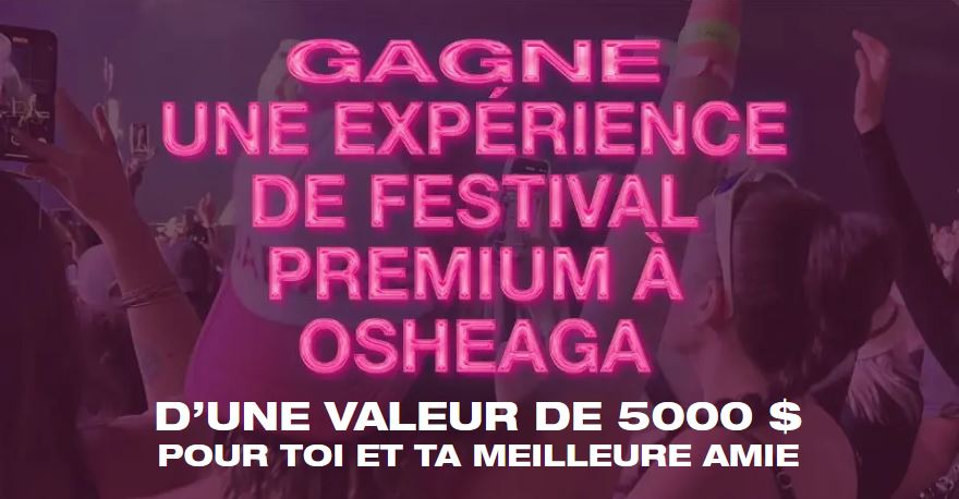 Concours Gagne une expérience de festival de 5 000 $