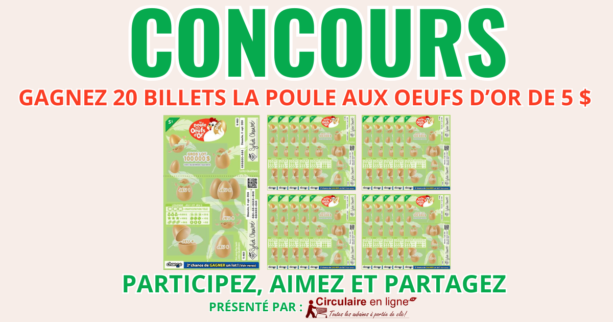 Concours Gagnez 20 Billets de la Poule aux Oeufs d'Or!