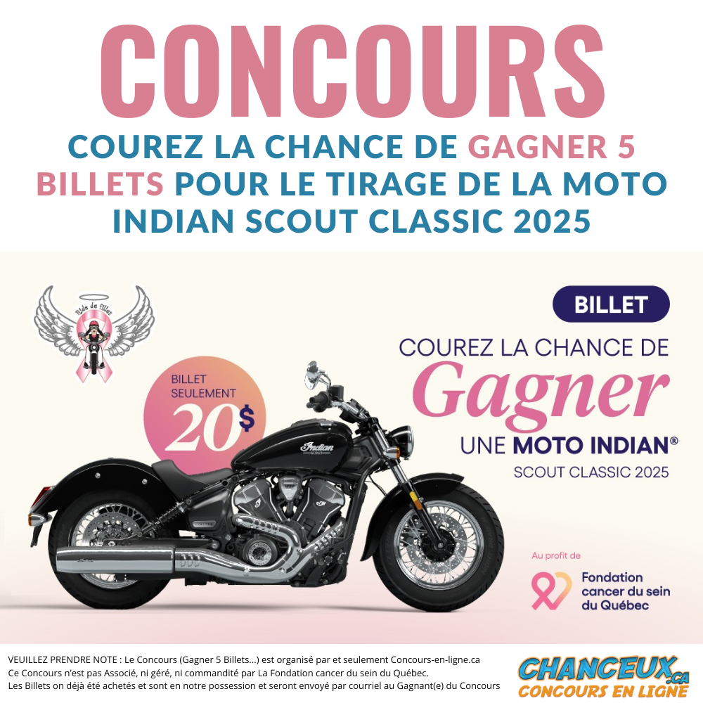 CONCOURS EXCLUSIF - Concours Gagnez 5 Billets pour le Tirage de la Moto Indian Scout Classic 2025 de la Fondation Cancer du Sein du Québec