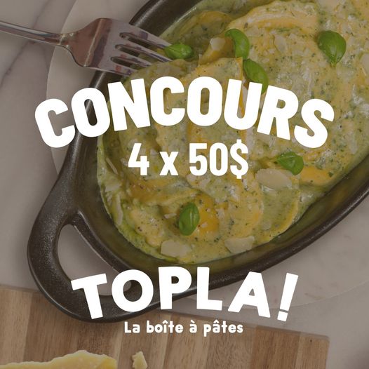 Concours Gagnez l'une des 4 cartes cadeaux de 50$ chacune pour vous régaler avec Topla!