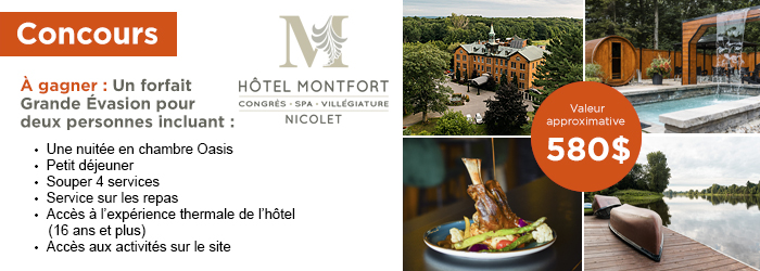 Concours Gagnez un forfait Grande Évasion pour deux personnes à l’Hôtel Montfort Nicolet d'une valeur de 580$!