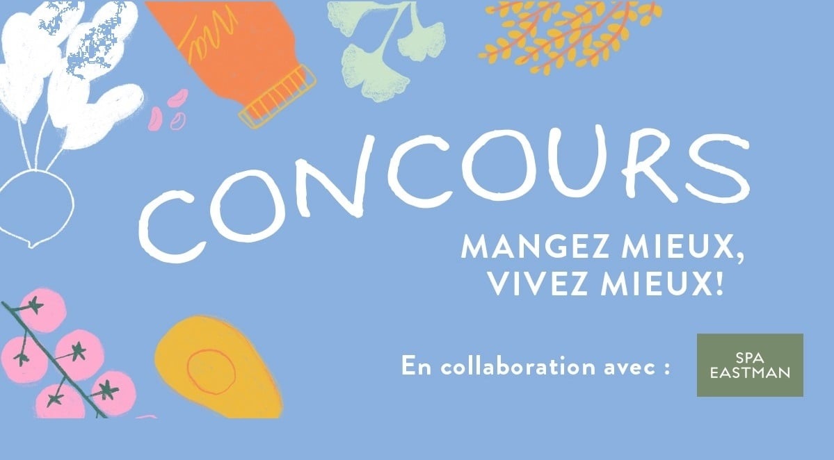 Concours Gagnez un forfait Spa de Destination de 3 nuitées pour deux 2 personnes au Spa Eastman et deux billets pour l'Expo Manger!