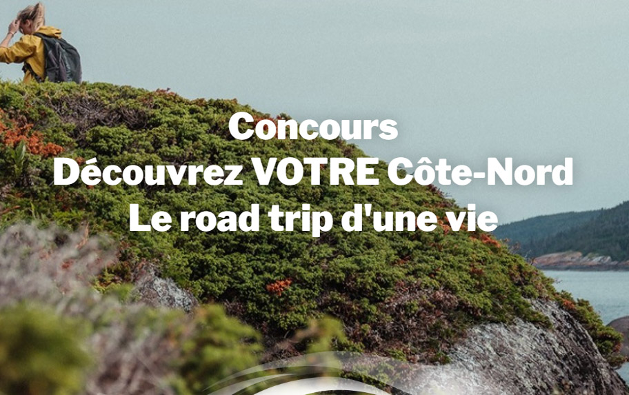 Concours Gagnez un Forfait Vacances de 5000$ dans les Entreprises Touristiques de la Côte-Nord
