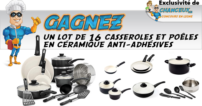 CONCOURS EXCLUSIF - Concours Gagnez un Lot de 16 Casseroles et Poêles en Céramique Anti-adhésives