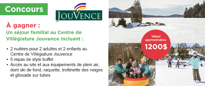 Concours Gagnez un séjour familial au Centre de Villégiature Jouvence!