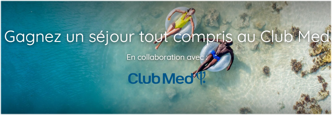 Concours Gagnez un Séjour tout compris au Club Med