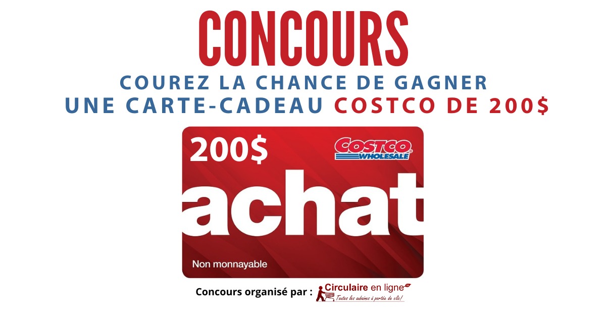 Concours Gagnez une Carte-cadeau COSTCO de 200$