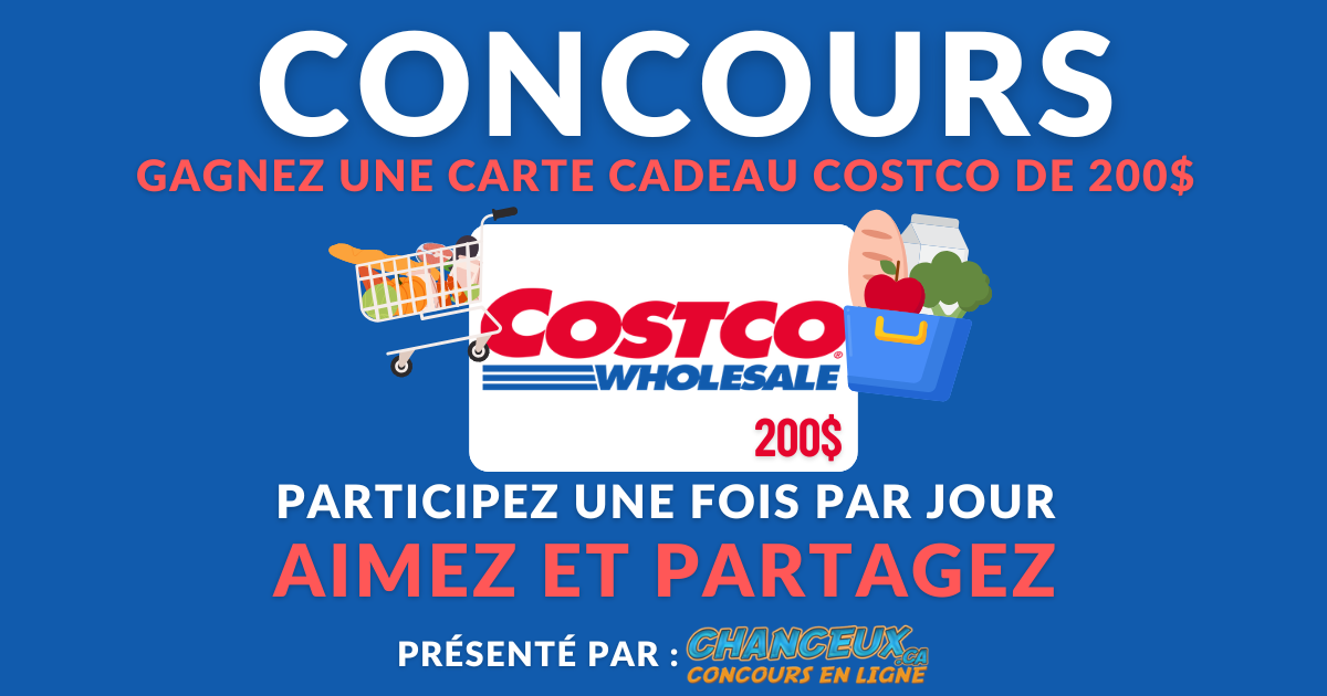CONCOURS EXCLUSIF - Concours Gagnez une Carte-Cadeau COSTCO de 200$