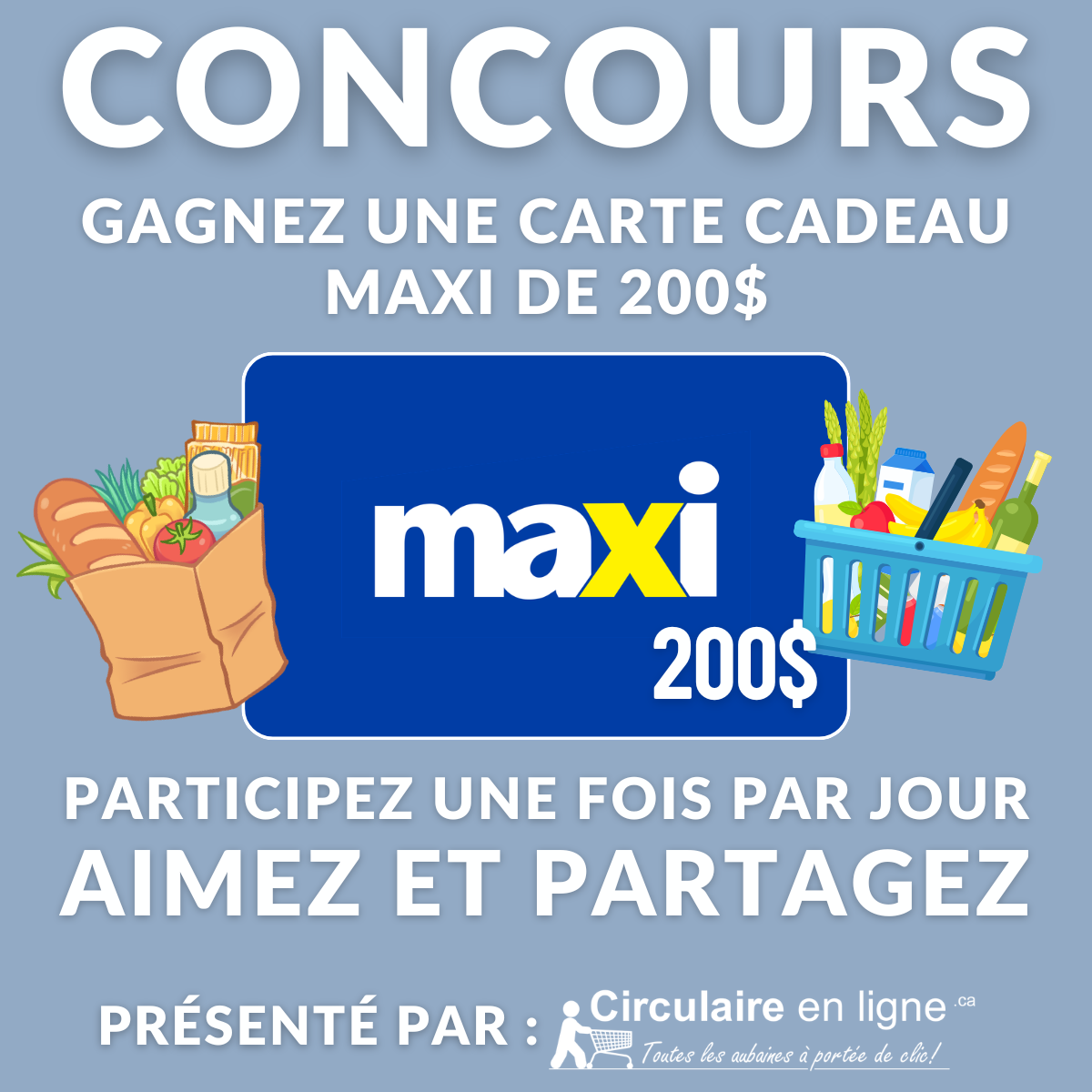 Concours Gagnez une Carte-cadeau Maxi de 200$
