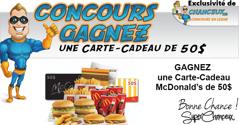 CONCOURS EXCLUSIF - Concours Gagnez une Carte-Cadeau McDonald's de 50$