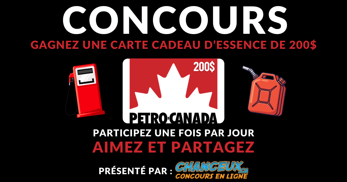 CONCOURS EXCLUSIF - Concours Gagnez une carte cadeau d’essence de 200$
