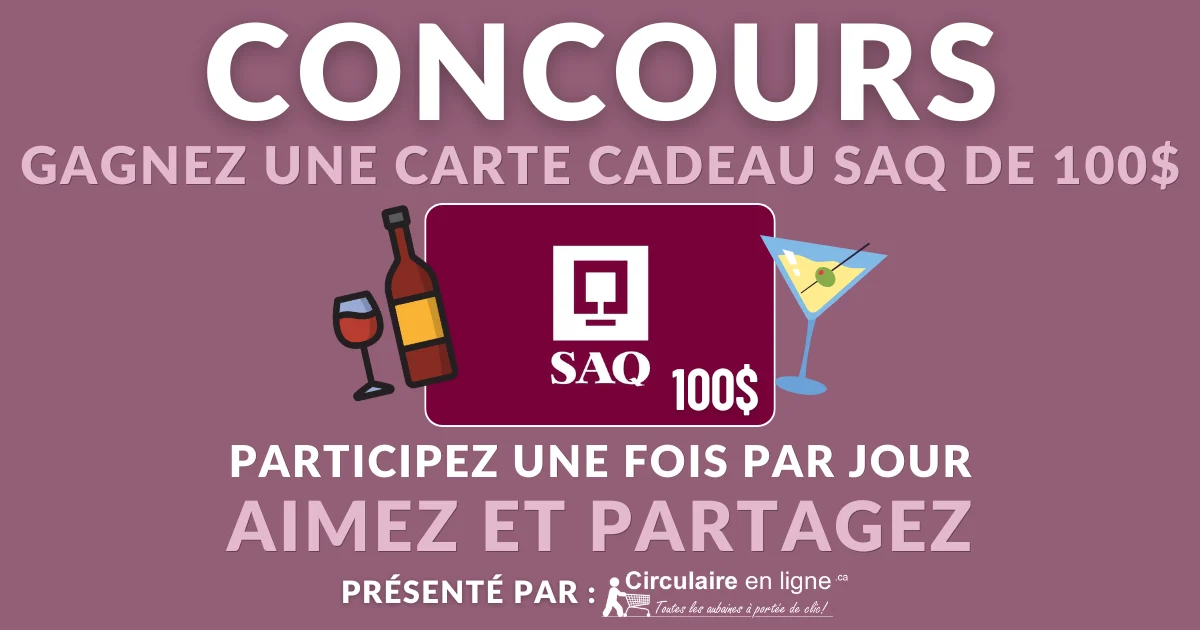 Concours Gagnez une carte cadeau SAQ de 100$!