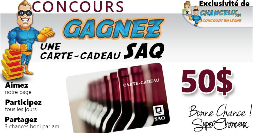 CONCOURS EXCLUSIF - Concours GAGNEZ une Carte-Cadeau SAQ de 50$