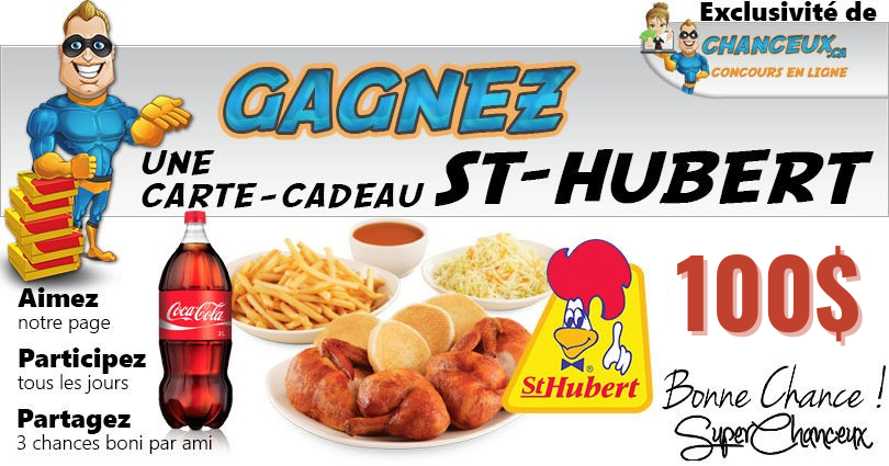 CONCOURS EXCLUSIF - Concours Gagnez une Carte-cadeau St-hubert de 100$