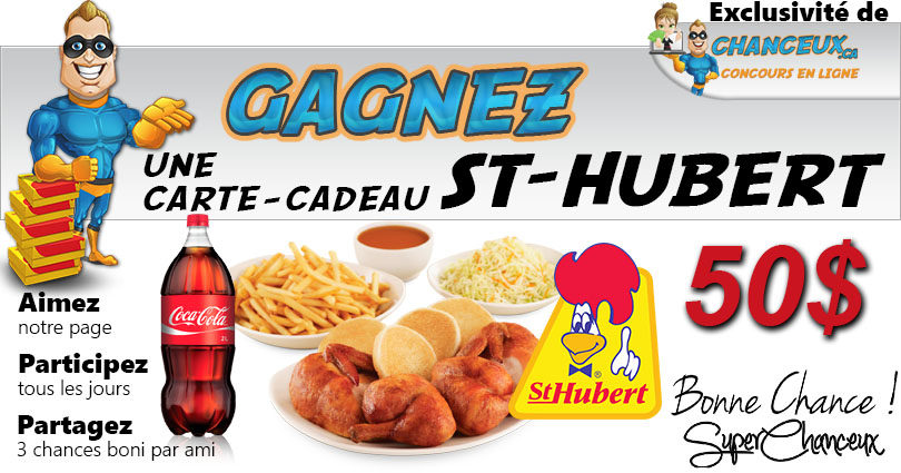 CONCOURS EXCLUSIF - Concours Gagnez une Carte-cadeau St-Hubert de 50 $