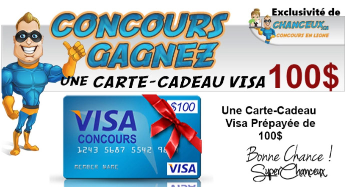 CONCOURS EXCLUSIF - Concours Gagnez une Carte-cadeau Visa de 100$