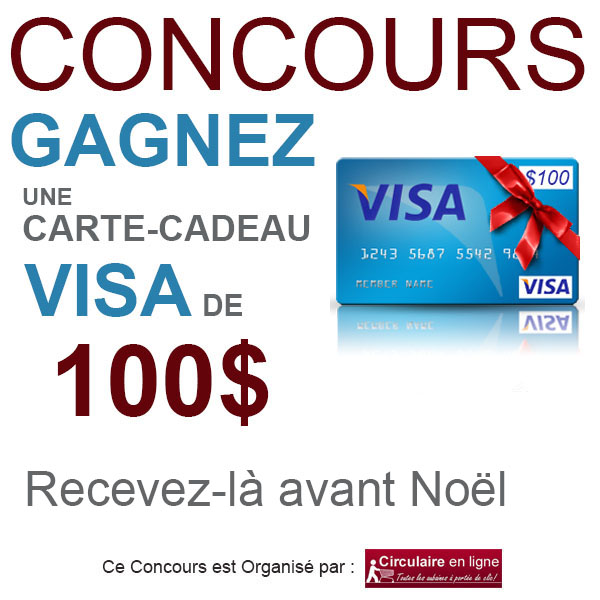 Concours GAGNEZ une Carte-Cadeau VISA de 100$