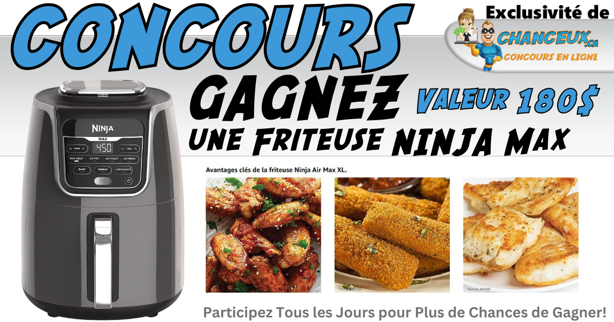 CONCOURS EXCLUSIF - Concours Gagnez une Friteuse Ninja Air Fryer MAX