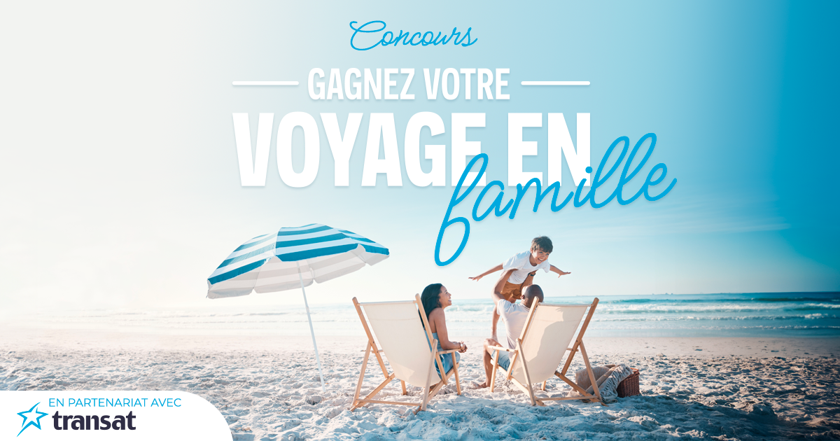 Concours Gagnez votre Voyage en Famille avec Voyage à Rabais