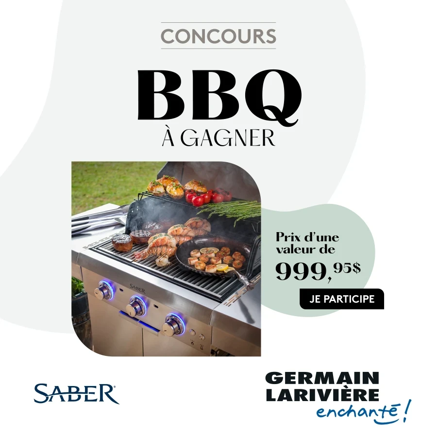 Concours Germain Larivière - Gagnez un BBQ d'une valeur de 999,95$!