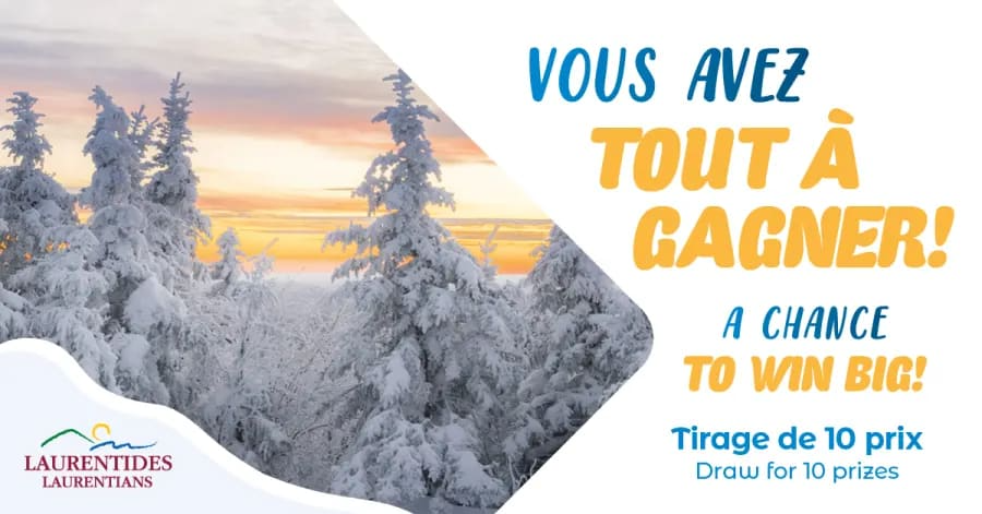 Concours Les Laurentides, vous avez tout à gagner!