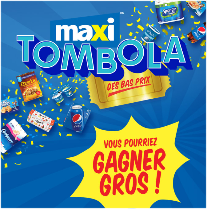 Concours Maxi : Jusqu'à 20 000$ en Prix à Gagner Concours Maxi : Jusqu'à 20 000$ en Prix à Gagner
