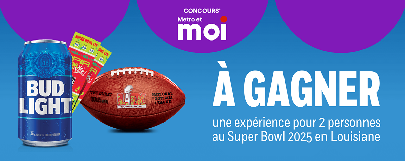 Concours Metro - Gagnez une expérience pour 2 personnes au Super Bowl 2025 en Louisiane!