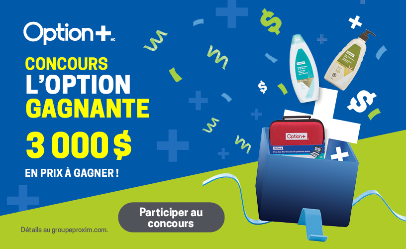 Concours Proxim - Gagnez une des 15 boîtes-cadeaux Option+ d'une valeur de 200$!